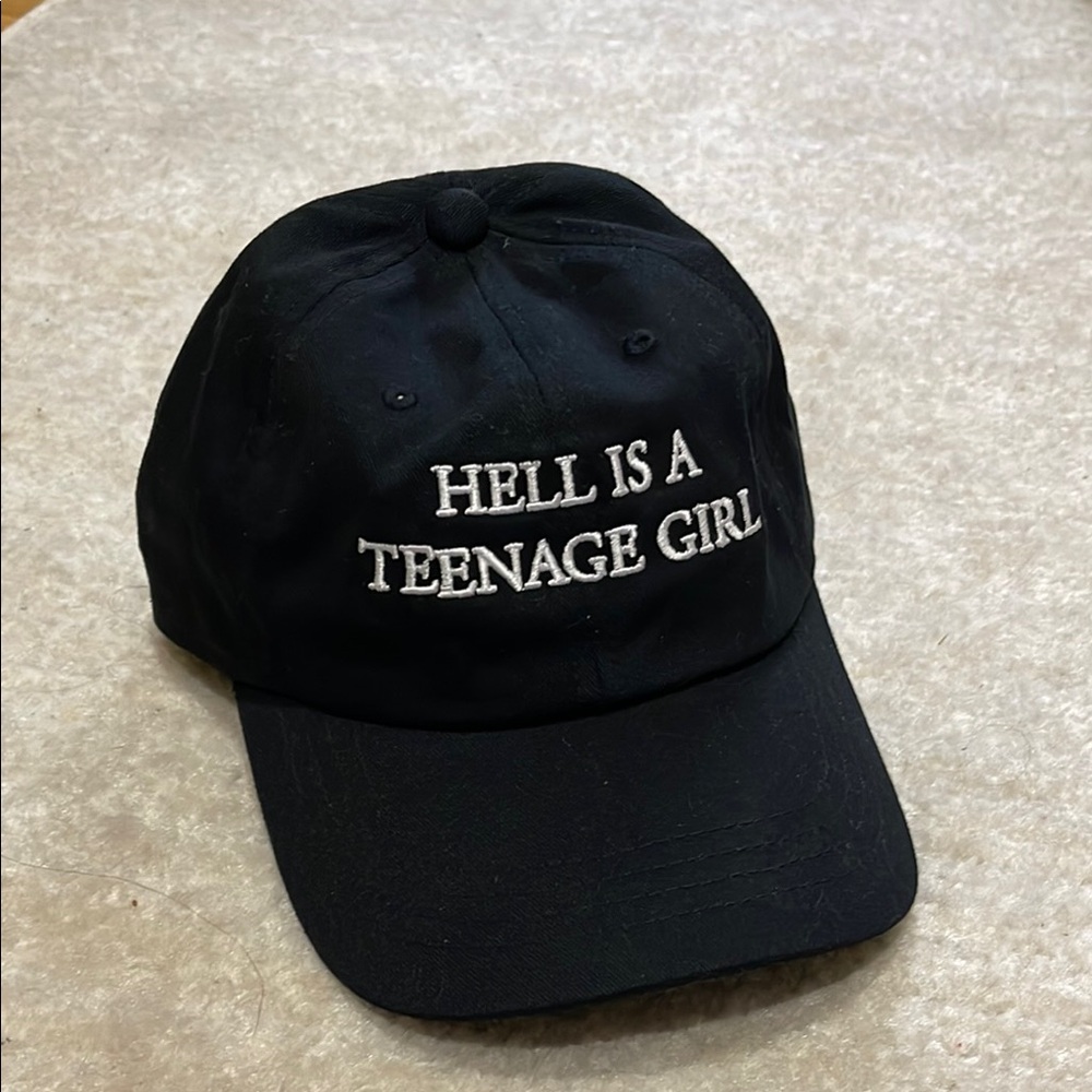 Hell Is A Teenage Girl Hat